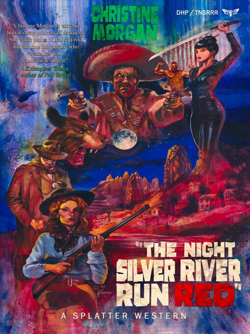 Title details for The Night Silver River Run Red by Christine Morgan - Available